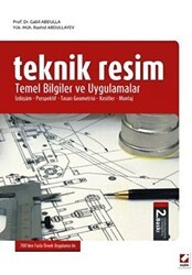 Teknik Resim Temel Bilgiler ve Uygulamalar - Seçkin Yayıncılık