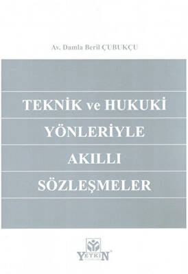 Teknik ve Hukuki Yönleriyle Akıllı Sözleşmeler - 1