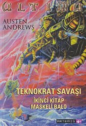 Teknokrat Savaşı Maskeli Balo 2. Kitap - Artemis Yayınları