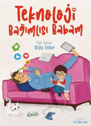 Teknoloji Bağımlısı Babam - Enda Yayıncılık