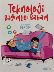 Teknoloji Bağımlısı Babam - Enda Yayıncılık