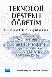 Teknoloji Destekli Öğretim: Güncel Gelişmeler - Nobel Akademik Yayıncılık