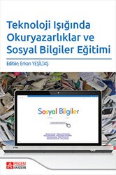 Teknoloji Işığında Okuryazarlıklar ve Sosyal Bilgiler Eğitimi - Pegem Akademi Yayıncılık