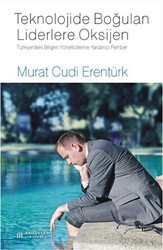 Teknolojide Boğulan Liderlere Oksijen - Akıl Çelen Kitaplar