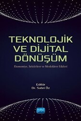 Teknolojik ve Dijital Dönüşüm - Nobel Akademik Yayıncılık