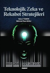 Teknolojik Zeka ve Rekabet Stratejileri - Değişim Yayınları
