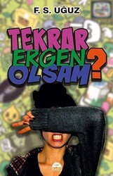 Tekrar Ergen Olsam - Martı Yayınları