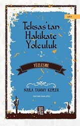 Teksas’tan Hakikate Yolculuk 2 - Yüzleşme - Temmuz Yayınları