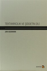 Tektanrıcılık ve Şiddetin Dili - Avesta Yayınları