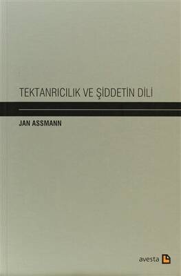 Tektanrıcılık ve Şiddetin Dili - 1