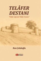 Telafer Destanı Telafer Ağzında Telafer Destanı - Berikan Yayınevi