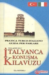 Telaffuzlu İtalyanca Konuşma Kılavuzu - 2