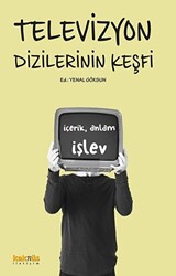 Televizyon Dizilerinin Keşfi: İçerik, Anlam, İşlev - 1