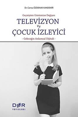 Televizyon ve Çocuk İzleyici - 1