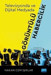 Televizyonda ve Dijital Medyada Görüntülü Habercilik - Nobel Akademik Yayıncılık