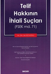 Telif Hakkının İhlali Suçları - Seçkin Yayıncılık