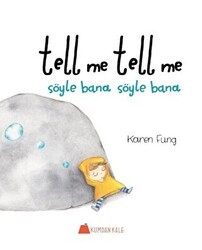 Tell Me Tell Me - Söyle Bana Söyle Bana - Kumdan Kale