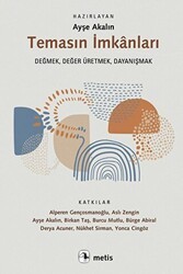 Temasın İmkanları - Metis Yayınları