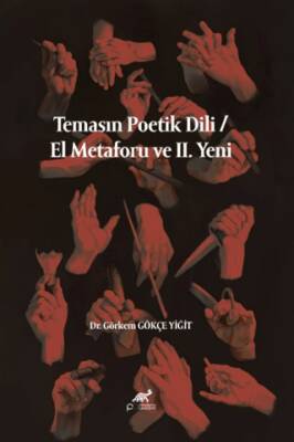 Temasın Poetik Dili - El Metaforu ve II. Yeni - 1