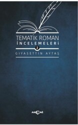 Tematik Roman İncelemeleri 2 - Akçağ Yayınları