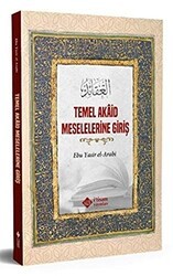 Temel Akaid Meselelerine Giriş - İtisam Yayınları