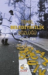 Temel Belediyecilik Sözlüğü - İtalik Yayınevi