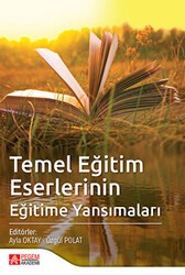 Temel Eğitim Eserlerinin Eğitime Yansımaları - Pegem Akademi Yayıncılık