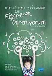 Temel Eğitimde Zeka Oyunları İle Eğlenerek Öğreniyorum - Nobel Akademik Yayıncılık