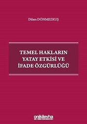 Temel Hakların Yatay Etkisi ve İfade Özgürlüğü - On İki Levha Yayınları