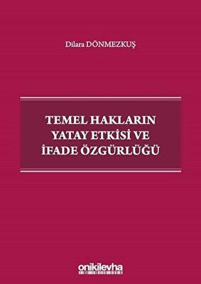 Temel Hakların Yatay Etkisi ve İfade Özgürlüğü - 1