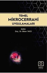 Temel Mikrocerrahi Uygulamaları - Necmettin Erbakan Üniversitesi Yayınları
