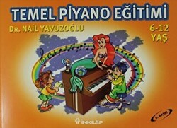 Temel Piyano Eğitimi - İnkılap Kitabevi