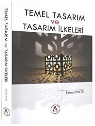 Temel Tasarım ve Tasarım İlkeleri - Akademisyen Kitabevi