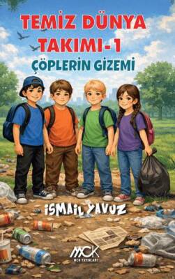 Temiz Dünya Takımı 1 - Çöplerin Gizemi - 1
