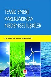 Temiz Enerji Varlıklarında Nedensel İlişkiler - Ekin Basım Yayın