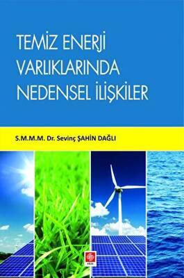 Temiz Enerji Varlıklarında Nedensel İlişkiler - 1