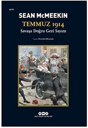 Temmuz 1914 - Savaşa Doğru Geri Sayım - Yapı Kredi Yayınları