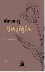 Temmuz Bergüzarı - Liz Yayınları
