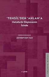 `Temsil`den `Anlam`a - Metaforik Düşüncenin İzinde - Kopernik Kitap