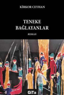 Teneke Bağlayanlar - 1