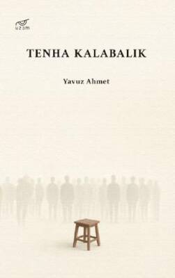 Tenha Kalabalık - 1