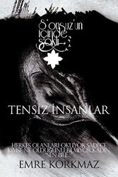Tensiz İnsanlar - Sonsuz’un İçinde Saklı - Cinius Yayınları