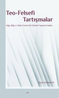 Teo-Felsefi Tartışmalar - 1