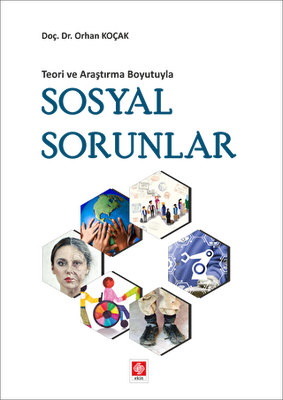 Teori ve Araştırma Boyutuyla Sosyal Sorunlar - 1