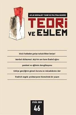 Teori ve Eylem Dergisi Sayı: 46 Eylül 2020 - 1