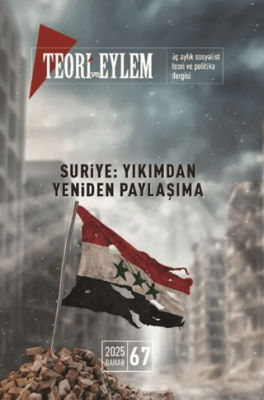 Teori ve Eylem Dergisi Sayı: 67 Bahar 2025 - 1