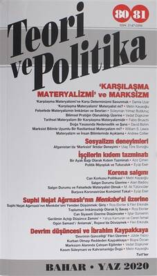 Teori ve Politika Dergisi Sayı: 80-81 Bahar - Yaz 2020 - 1