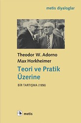 Teori ve Pratik Üzerine Bir Tartışma 1956 - Metis Yayınları