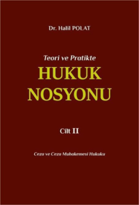 Teori ve Pratikte Hukuk Nosyonu Cilt II - 1