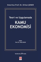 Teori ve Uygulamada Kamu Ekonomisi - Ekin Basım Yayın